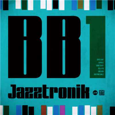 アルバム/BB1/Jazztronik