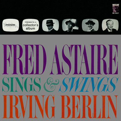 アルバム/Fred Astaire Sings & Swings Irving Berlin/フレッド・アステア