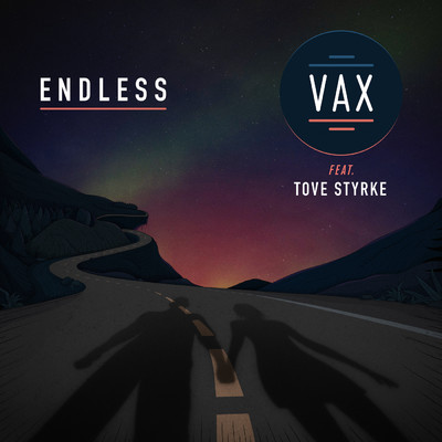 シングル/Endless feat.Tove Styrke/VAX