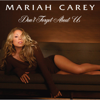 シングル/Don't Forget About Us (Ralphi Rosario & Craig J. Martini At XO Vocal Edit)/Mariah Carey
