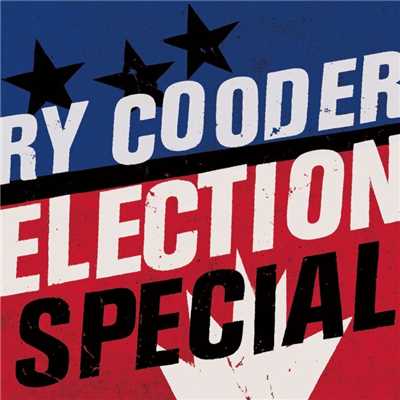 アルバム/Election Special/Ry Cooder