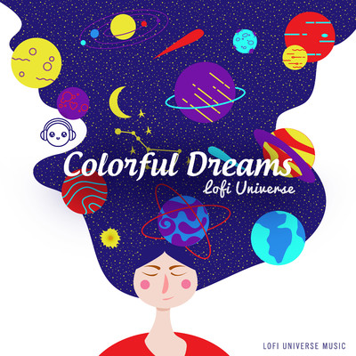 Colorful Dreams/Lofi Universe