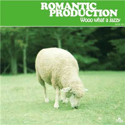 アルバム/Wooo what a jazzy/ROMANTIC PRODUCTION