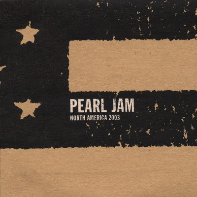 アルバム/2003.07.03 - Mansfield, Massachusetts (Boston) (Explicit) (Live)/Pearl Jam