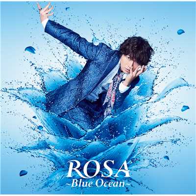 アルバム/ROSA 〜Blue Ocean〜/小野大輔