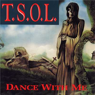 アルバム/Dance With Me (Explicit)/T.S.O.L.