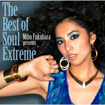 アルバム/The Best of Soul Extreme/福原美穂