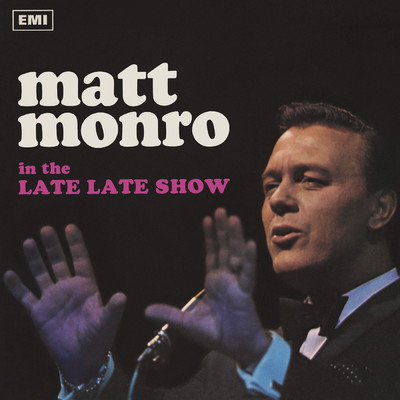 アルバム/The Late, Late Show (Remastered 2021)/マット・モンロー