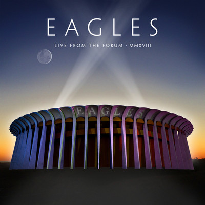 アルバム/Live From The Forum MMXVIII/Eagles
