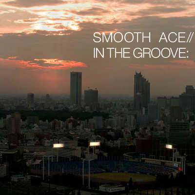 アルバム/IN THE GROOVE/SMOOTH ACE