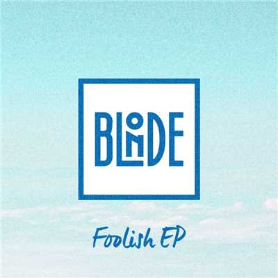 アルバム/Foolish EP/Blonde
