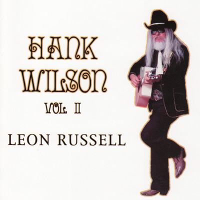 アルバム/Hank Wilson, Vol. II/レオン・ラッセル