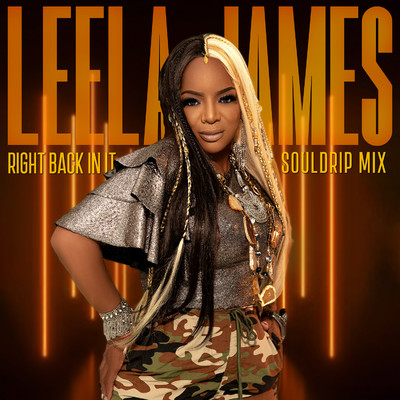 シングル/Right Back In It (Souldrip Mix)/Leela James