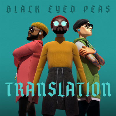 TRANSLATION (Explicit)/ブラック・アイド・ピーズ