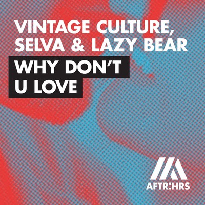 Vintage Culture, Selva, & Lazy Bear