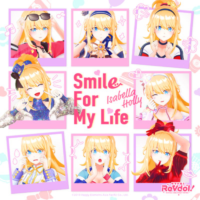 Smile For My Life【イザベラ・ホリー】/リブドル！