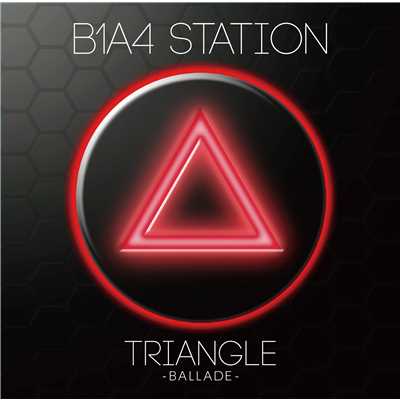 アルバム/B1A4 station Triangle/B1A4