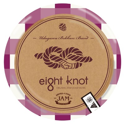 シングル/Eight knot/宇田川別館バンド