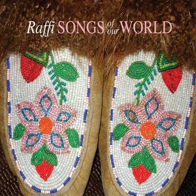 アルバム/Songs of Our World/Raffi