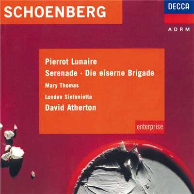Schoenberg: Pierrot Lunaire ／ Serenade/メアリー・トーマス／ジョン・シャーリー=カーク／ロンドン・シンフォニエッタ／デイヴィッド・アサートン