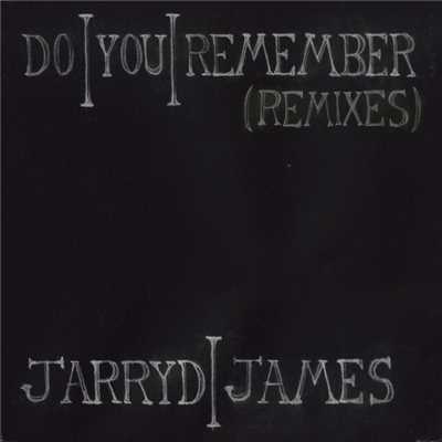 アルバム/Do You Remember (Remixes)/Jarryd James