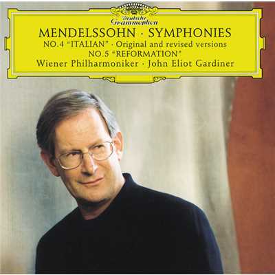 Mendelssohn: 交響曲 第4番 イ長調 作品90《イタリア》 - 第1楽章: Allegro vivace/ウィーン・フィルハーモニー管弦楽団／ジョン・エリオット・ガーディナー