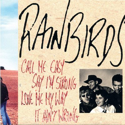 アルバム/Call Me Easy Say I'm Strong Love Me My Way It Ain't Wrong/Rainbirds