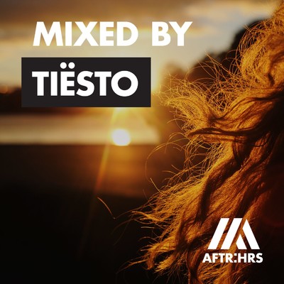 アルバム/AFTR:HRS (Mixed By Tiesto)/ティエスト