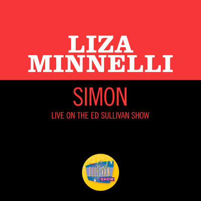 シングル/Simon (Live On The Ed Sullivan Show, December 8, 1968)/ライザ・ミネリ