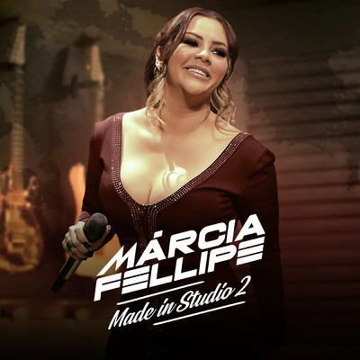 アルバム/Made In Studio 2/Marcia Fellipe