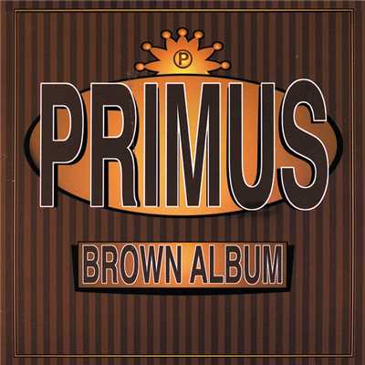 アルバム/Brown Album (Explicit)/プライマス