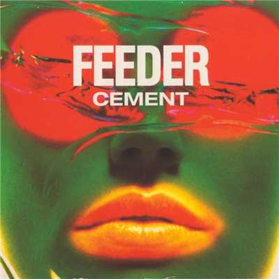 アルバム/Cement/Feeder