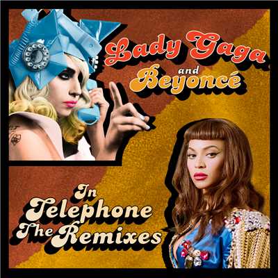 Telephone (featuring Beyonce／DJ Dan Extended Vocal Remix)/レディー・ガガ