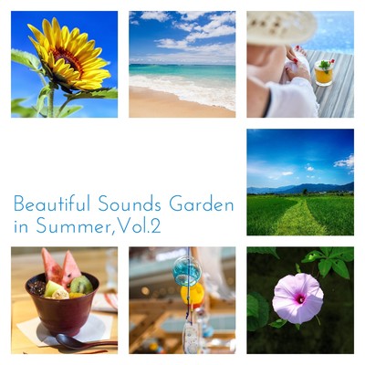 アルバム/Beautiful Sounds Garden in Summer, Vol.2/おうちおんがく