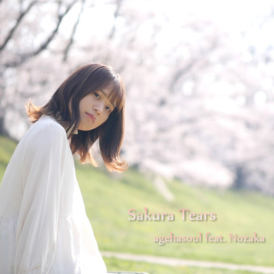 シングル/Sakura Tears (feat. Nozaka)/AGEHASOUL Production