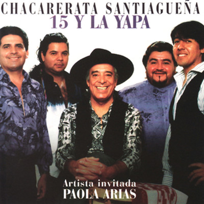 アルバム/15 y la Yapa/La Chacarerata Santiaguena