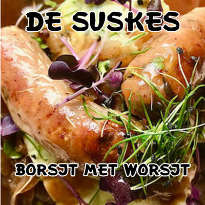 シングル/Borsjt Met Worsjt/De Suskes