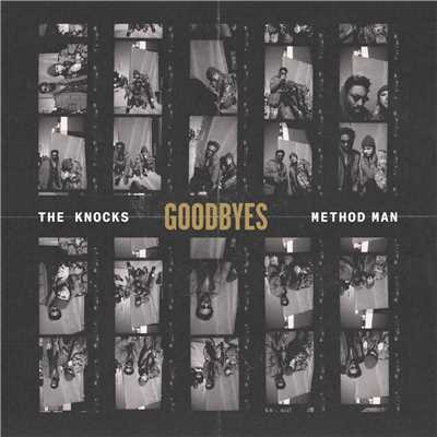 Goodbyes (feat. Method Man)/The Knocks