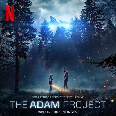 アルバム/The Adam Project (Soundtrack from the Netflix Film)/Rob Simonsen