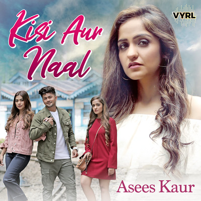 シングル/Kisi Aur Naal/Asees Kaur