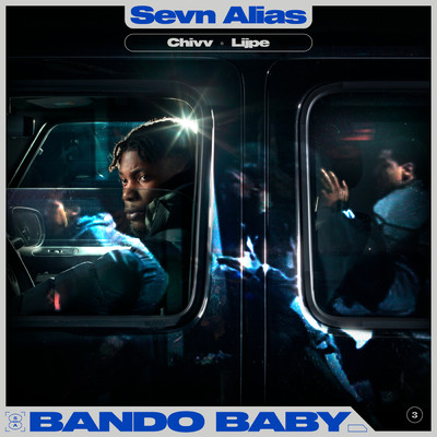 シングル/Bando Baby (Explicit) (featuring Chivv, Lijpe)/Sevn Alias