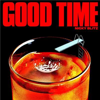 シングル/Good Time/Nicky Blitz