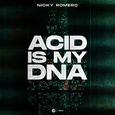シングル/Acid Is My DNA Extended Mix/Nicky Romero