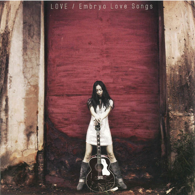 アルバム/Embryo Love Songs/LOVE