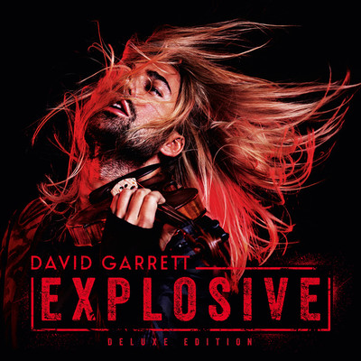 アルバム/Explosive (Deluxe)/デイヴィッド・ギャレット