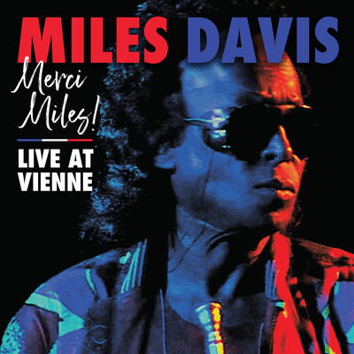 Merci Miles！ Live at Vienne/マイルス・デイヴィス