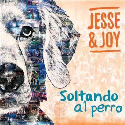 アルバム/Soltando Al Perro/Jesse & Joy