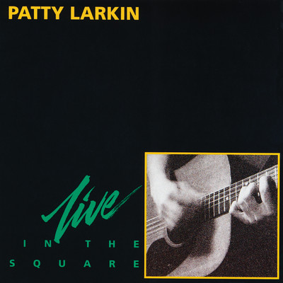 アルバム/In The Square (Live)/PATTY LARKIN