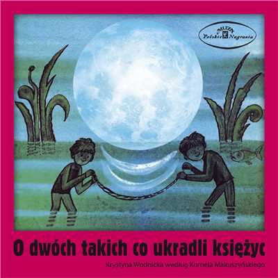 アルバム/O dwoch takich, co ukradli ksiezyc/Bajka Muzyczna