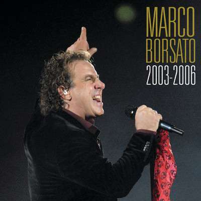 アルバム/Marco Borsato 2003 - 2006/Marco Borsato